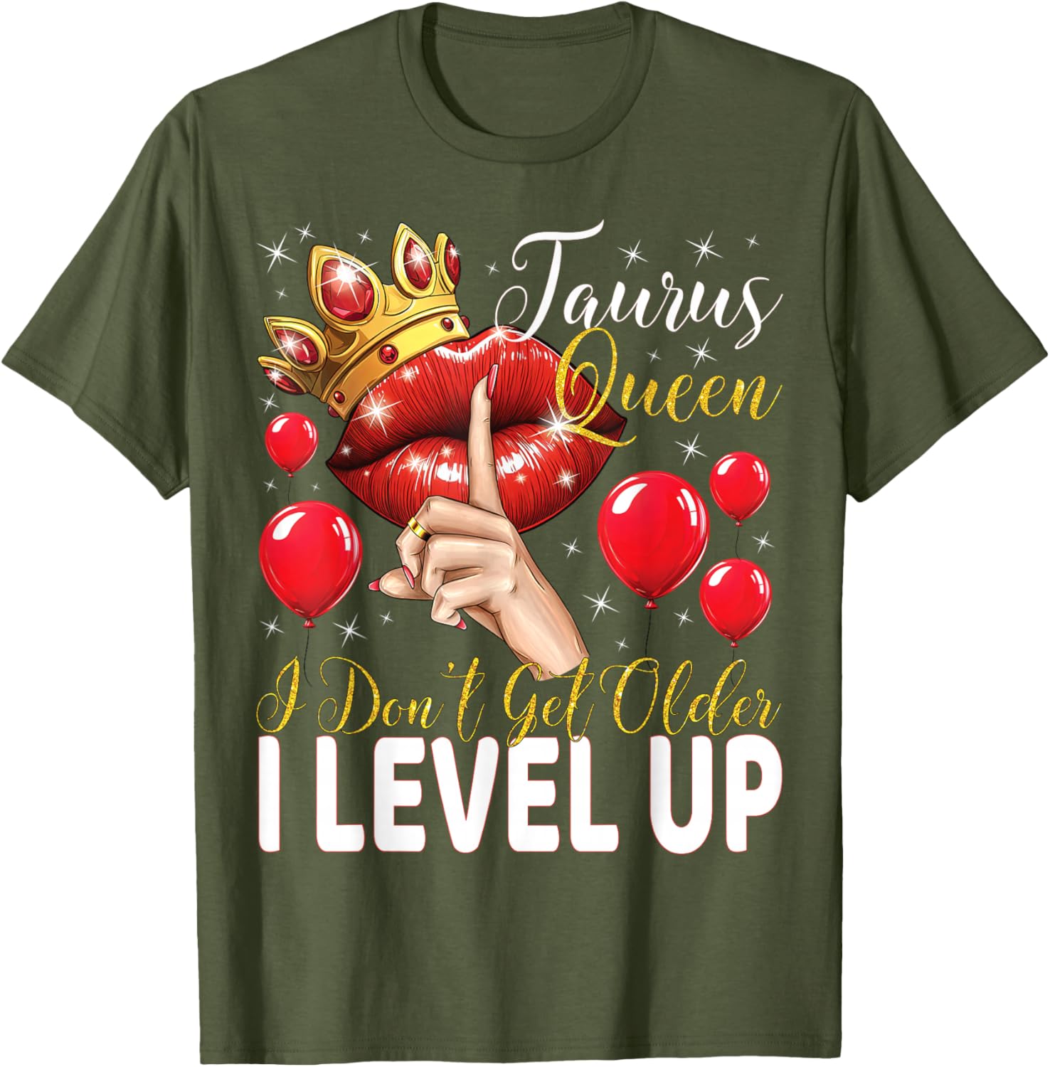 Taurus Queen Birthday T-Shirt I Level Up Not Get Older Gift Idea - 12