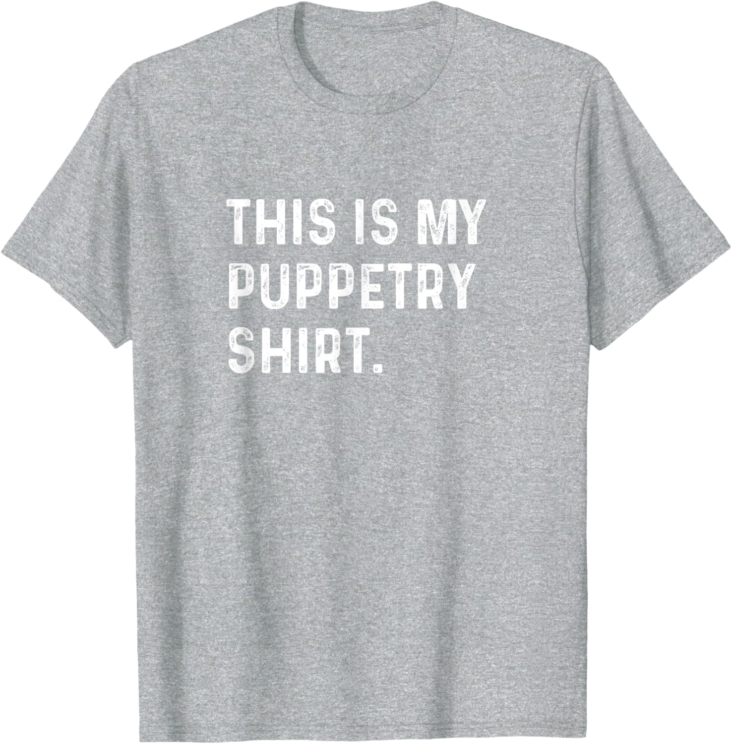 Puppetry Show T-Shirt - Fun Ventriloquist Apparel for Performers and Fans - 11