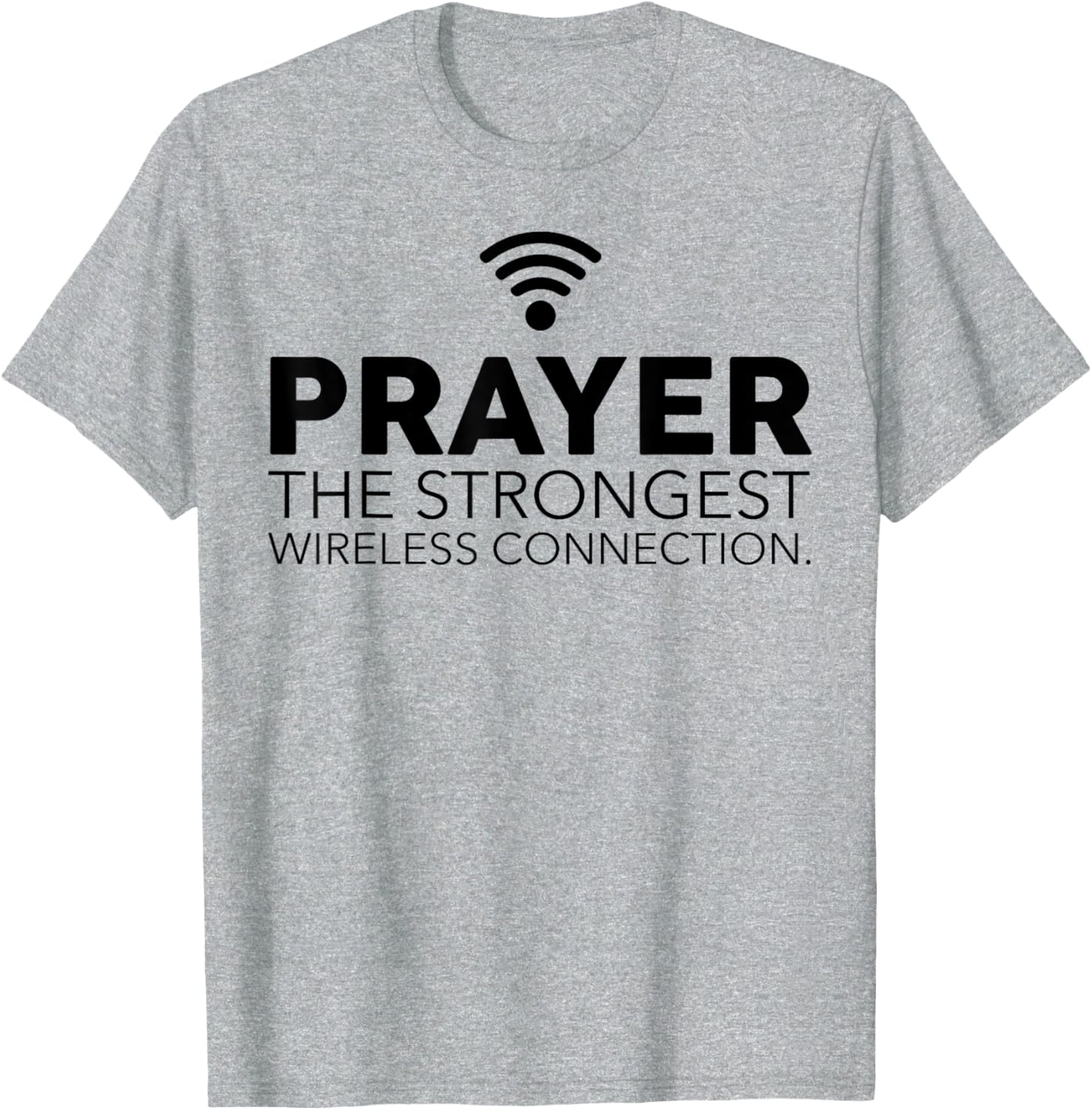 Prayer The Strongest Wireless Connection T-Shirt for Faith and Comfort - 6