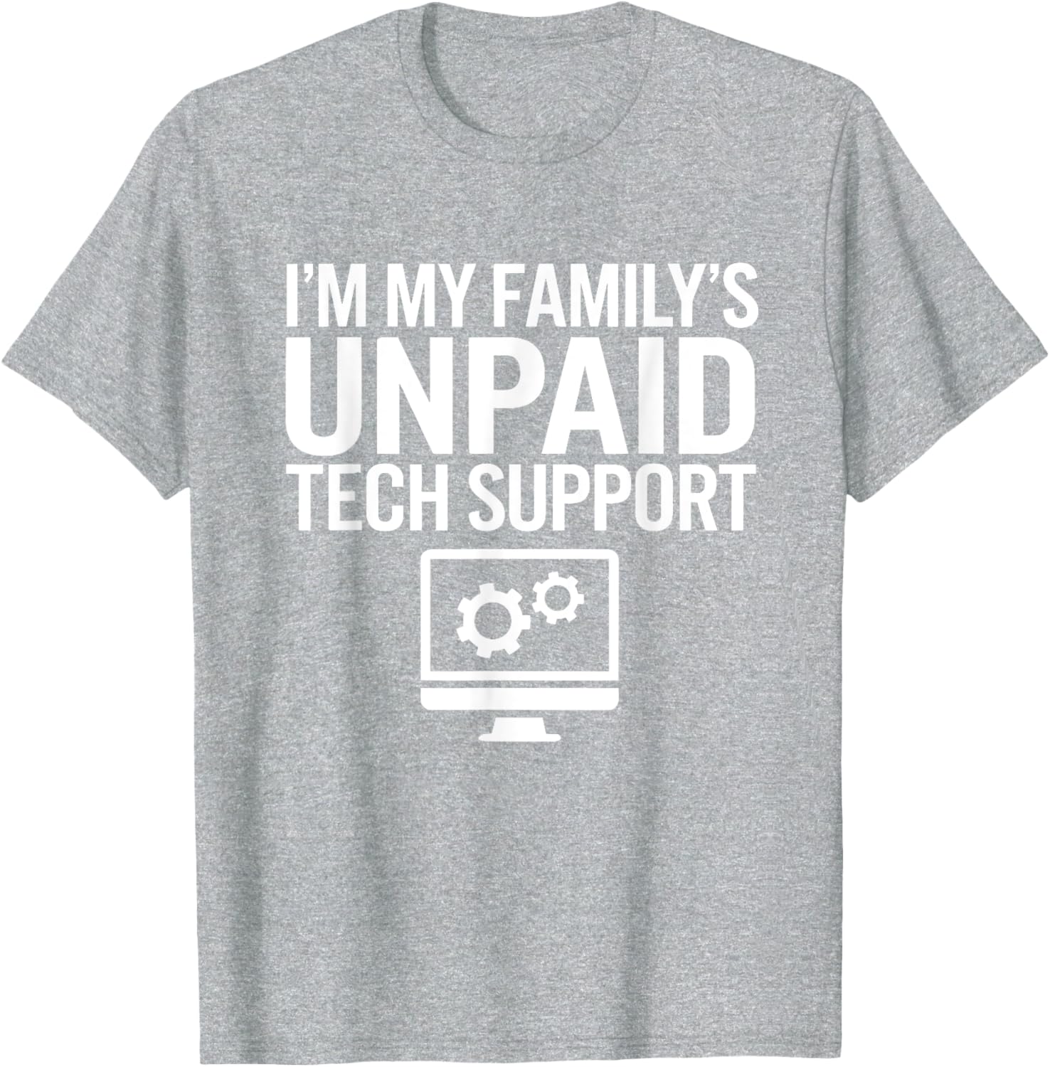 Funny Unpaid Tech Support T-Shirt for Computer Engineers Family Gift - 24