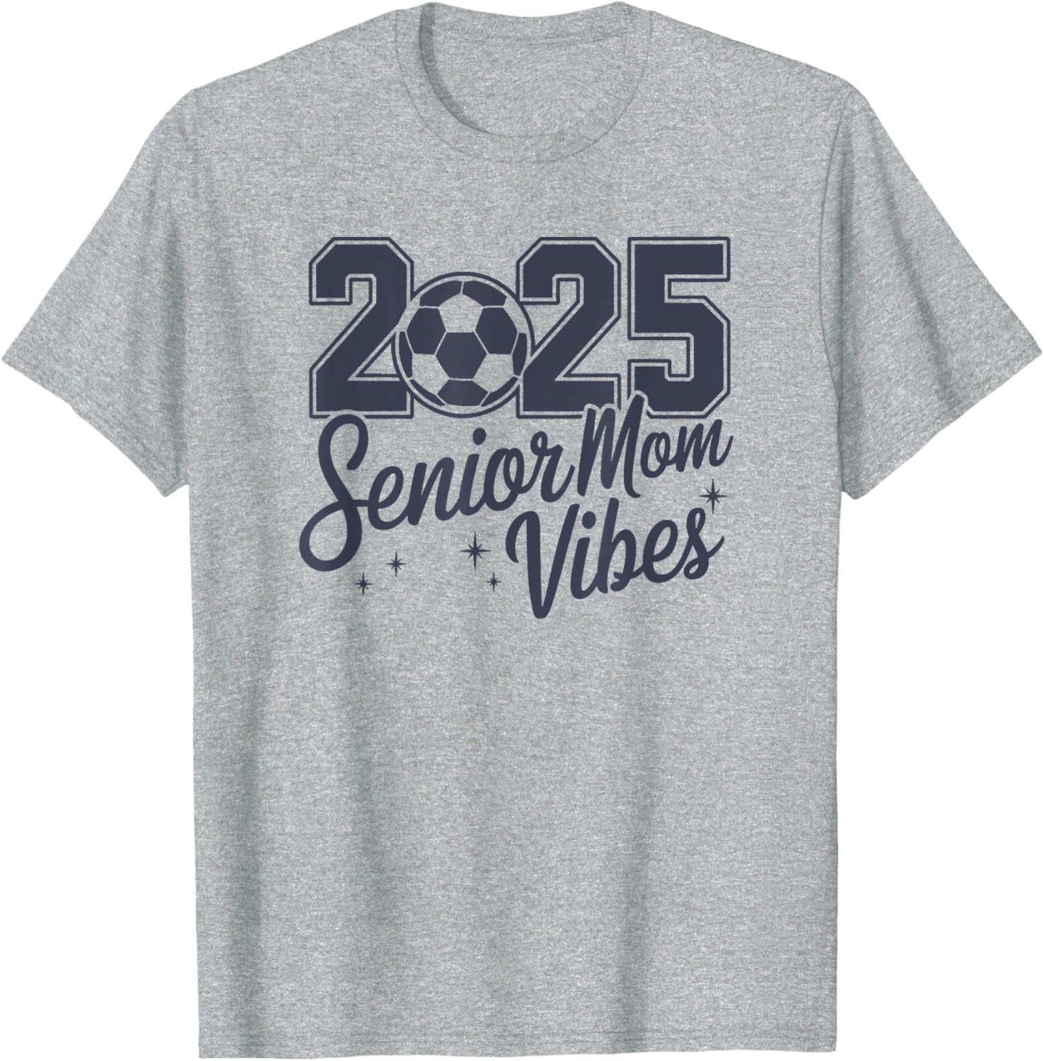 2025 Senior Mom Vibes T-Shirt Stylish and Comfortable Graduation Gift - 7