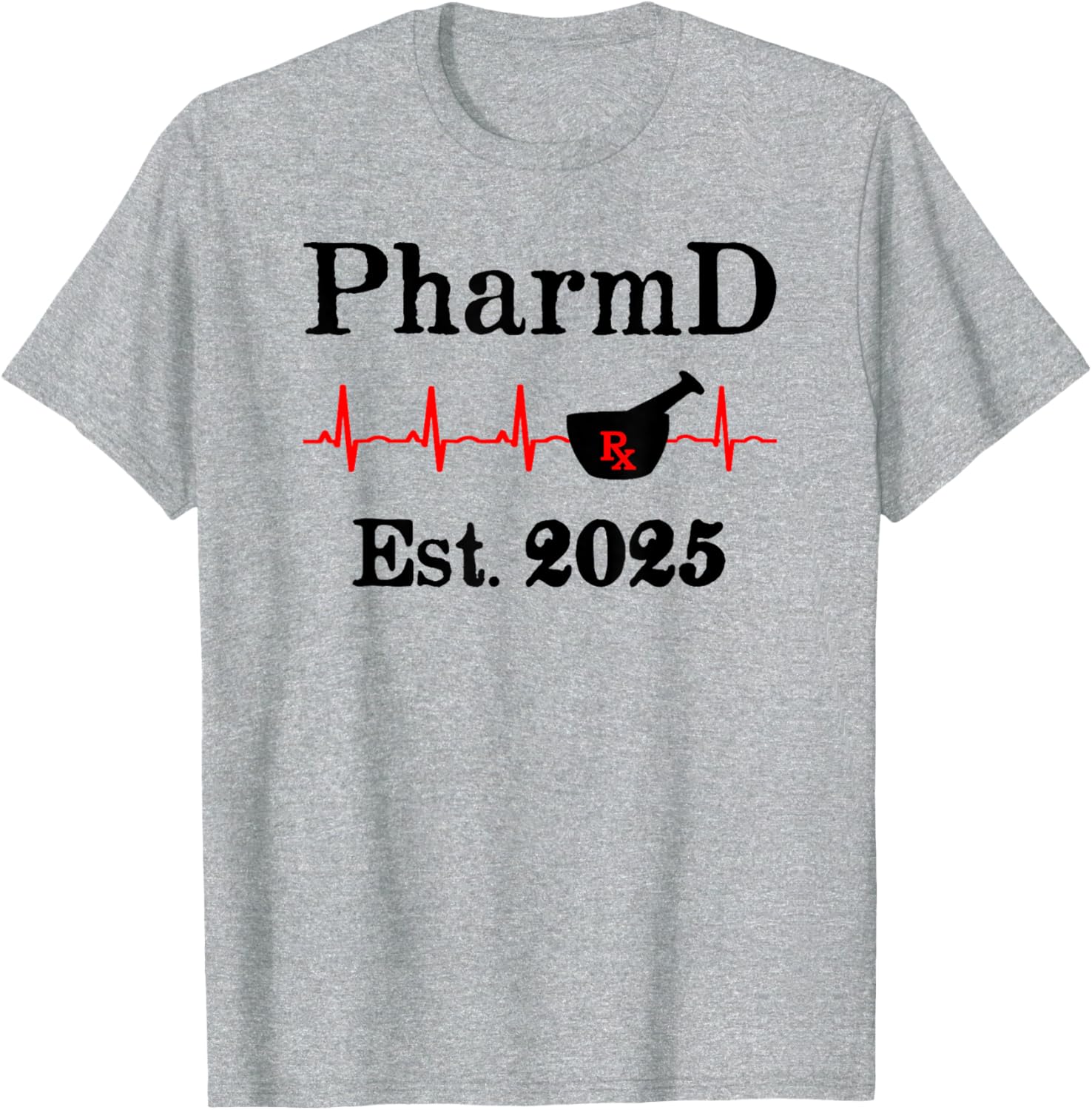 PharmD Est 2025 Graduation T-Shirt for Doctor of Pharmacy Grads - 19