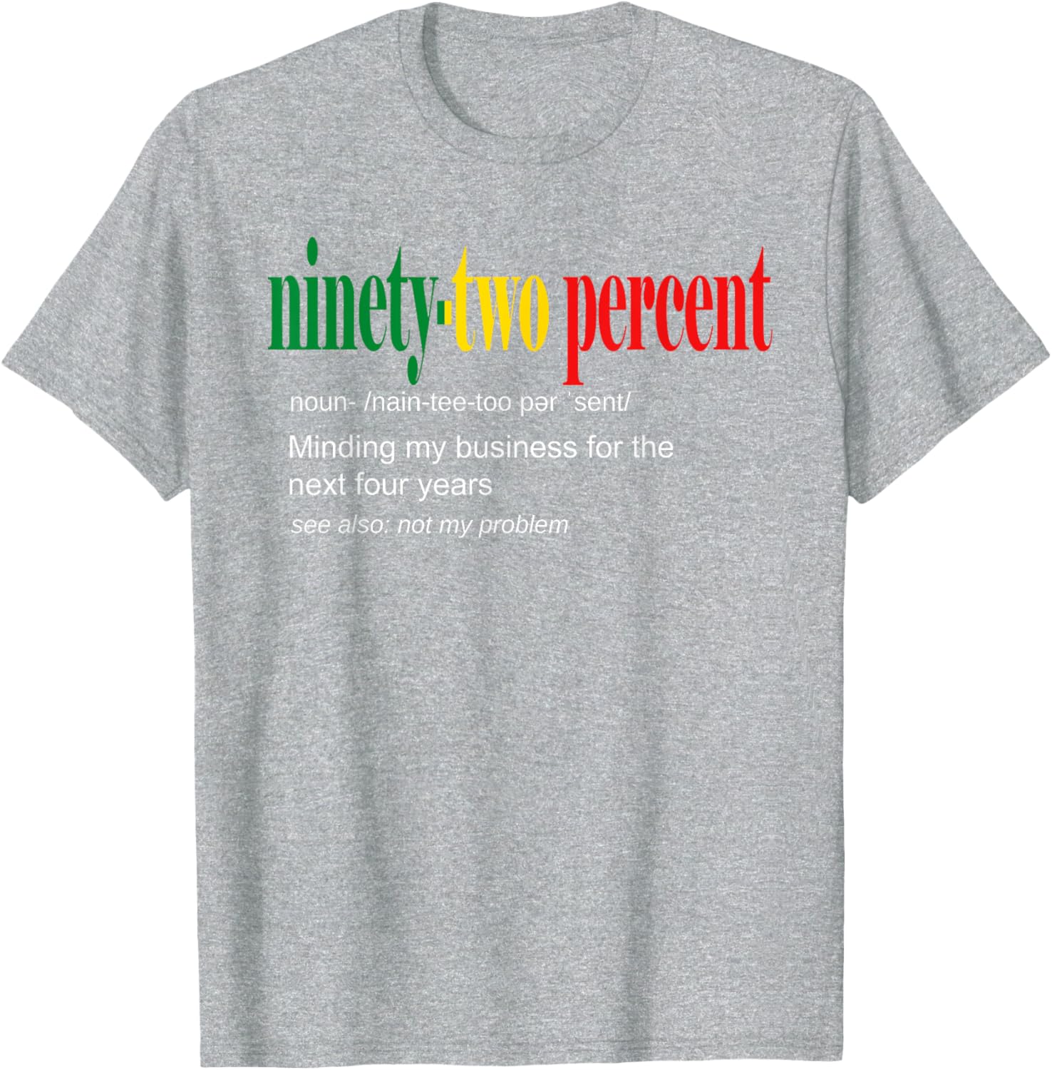 92% Black Women Minding My Business T-Shirt for Confident Style - 11