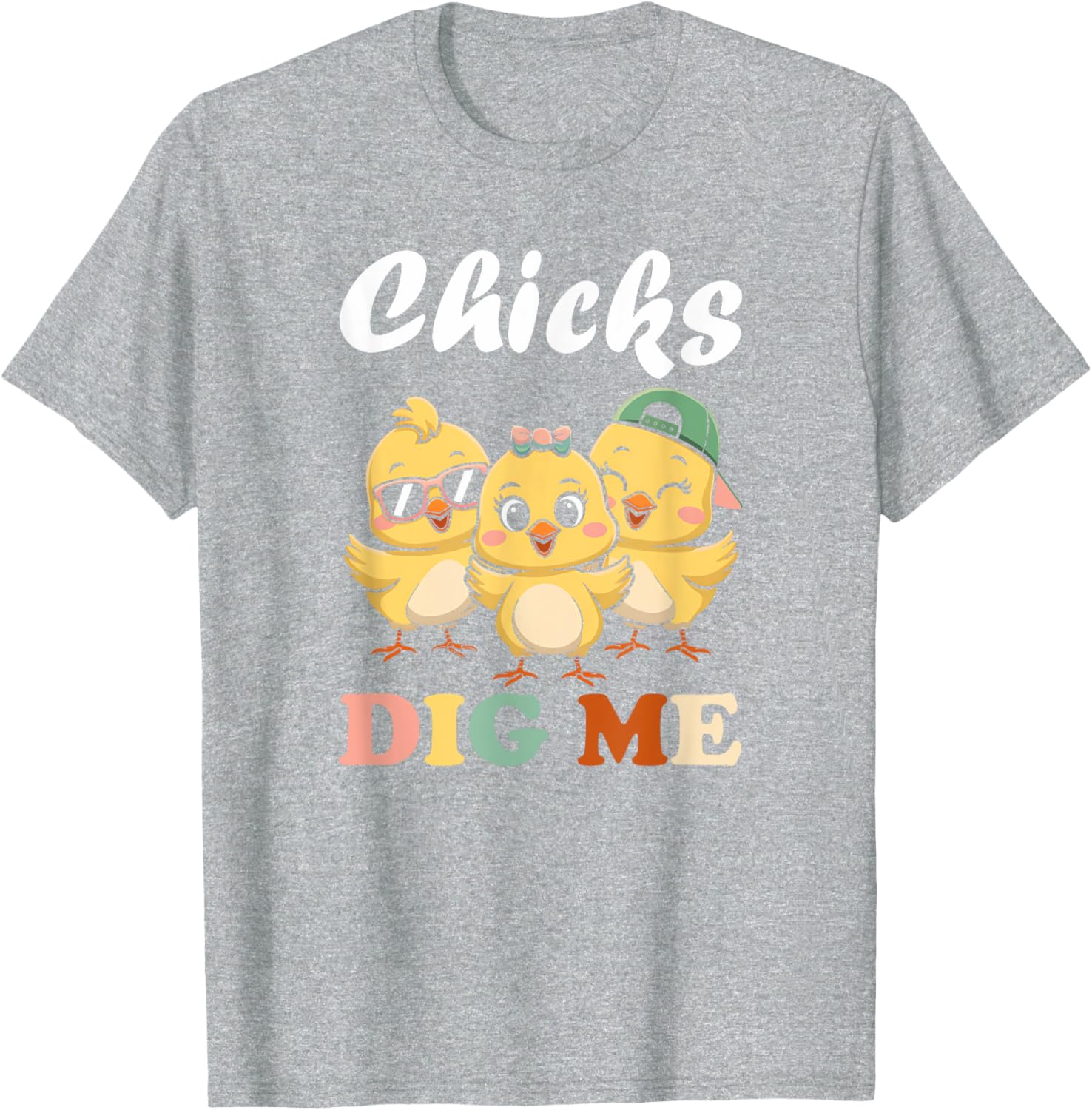 Chicks Dig Me Funny Easter T-Shirt for Toddler Boys and Men - 26