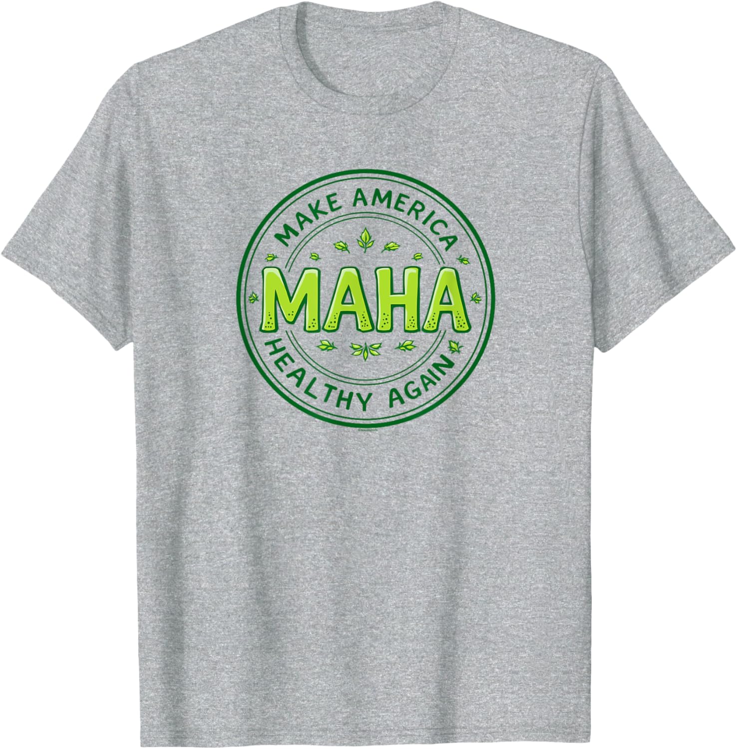 MAHA Make America Healthy Again Green Letters T-Shirt for Comfort and Style - 7