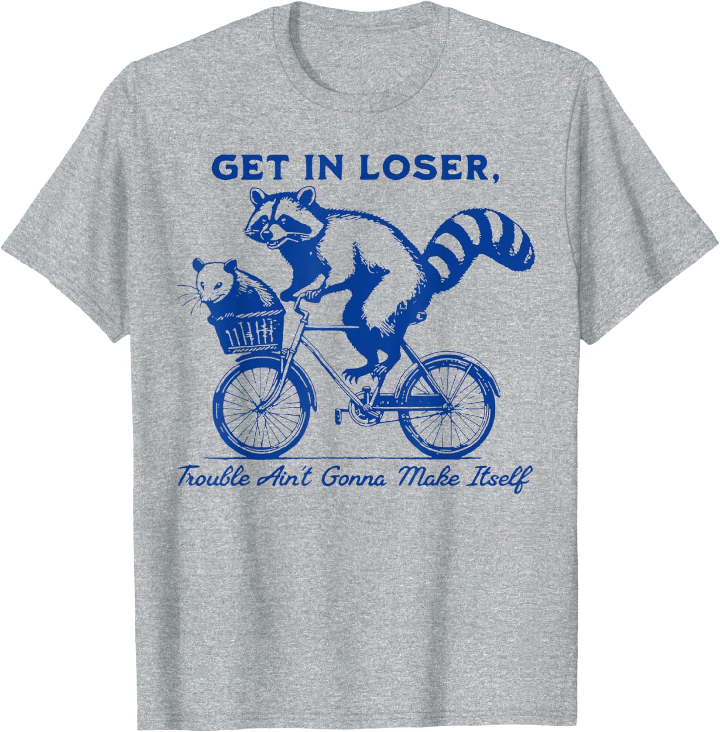 Raccoon Get In Loser Trouble T-Shirt for Fun and Casual Wear - 6