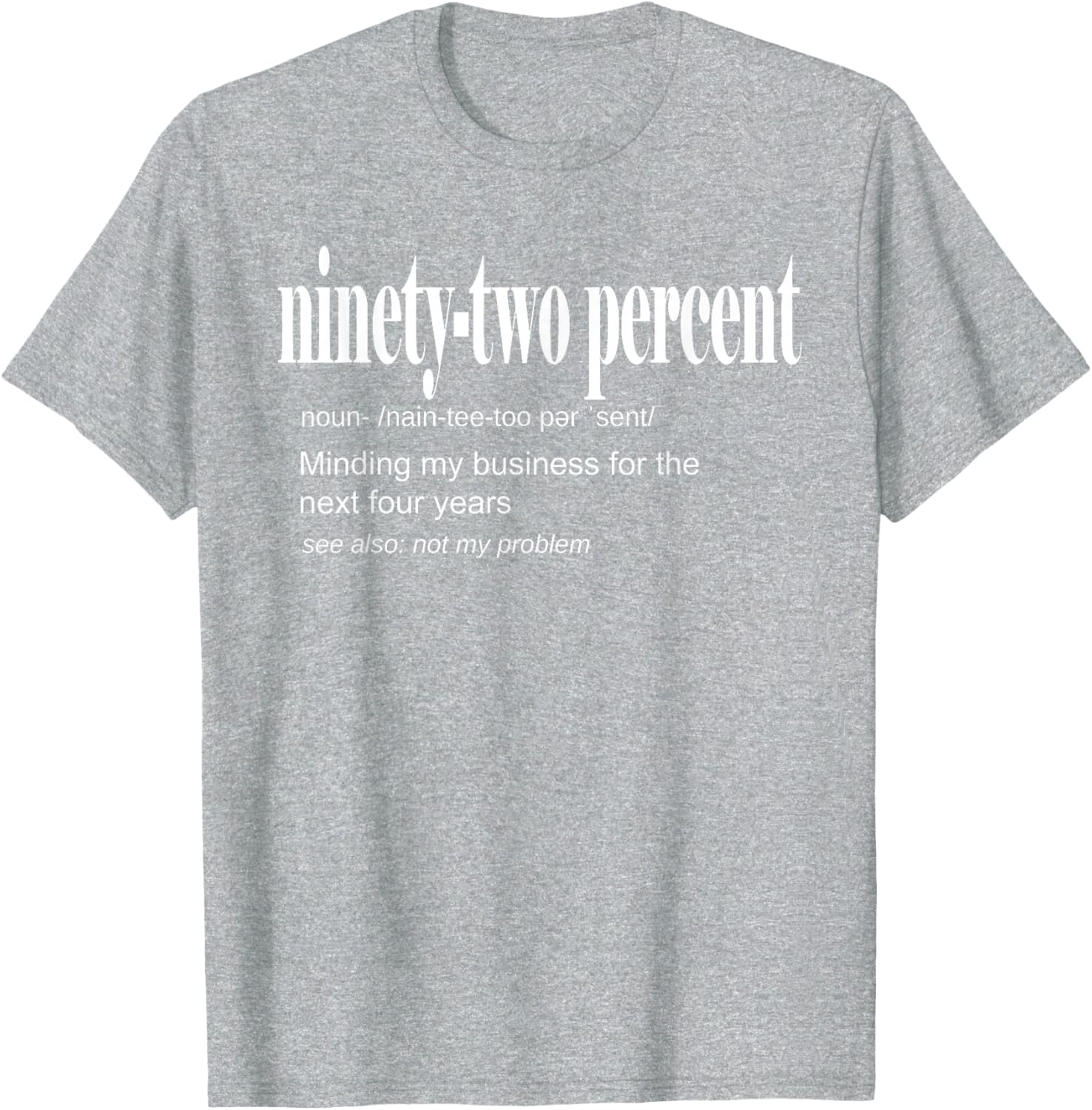 92 Percent Black Women Definition Minding My Business T-Shirt for Women - 28