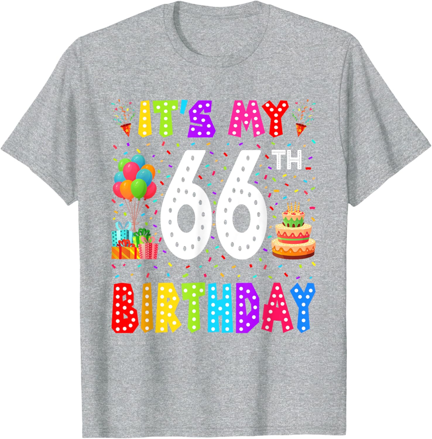 Funny 66th Birthday T-Shirt for Men and Women - Perfect Gift Idea - 18