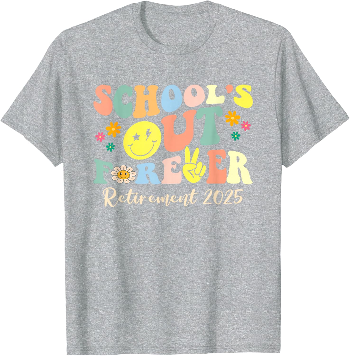 Retired Teacher T-Shirt School's Out Forever Gift for Retirement 2025 - 14