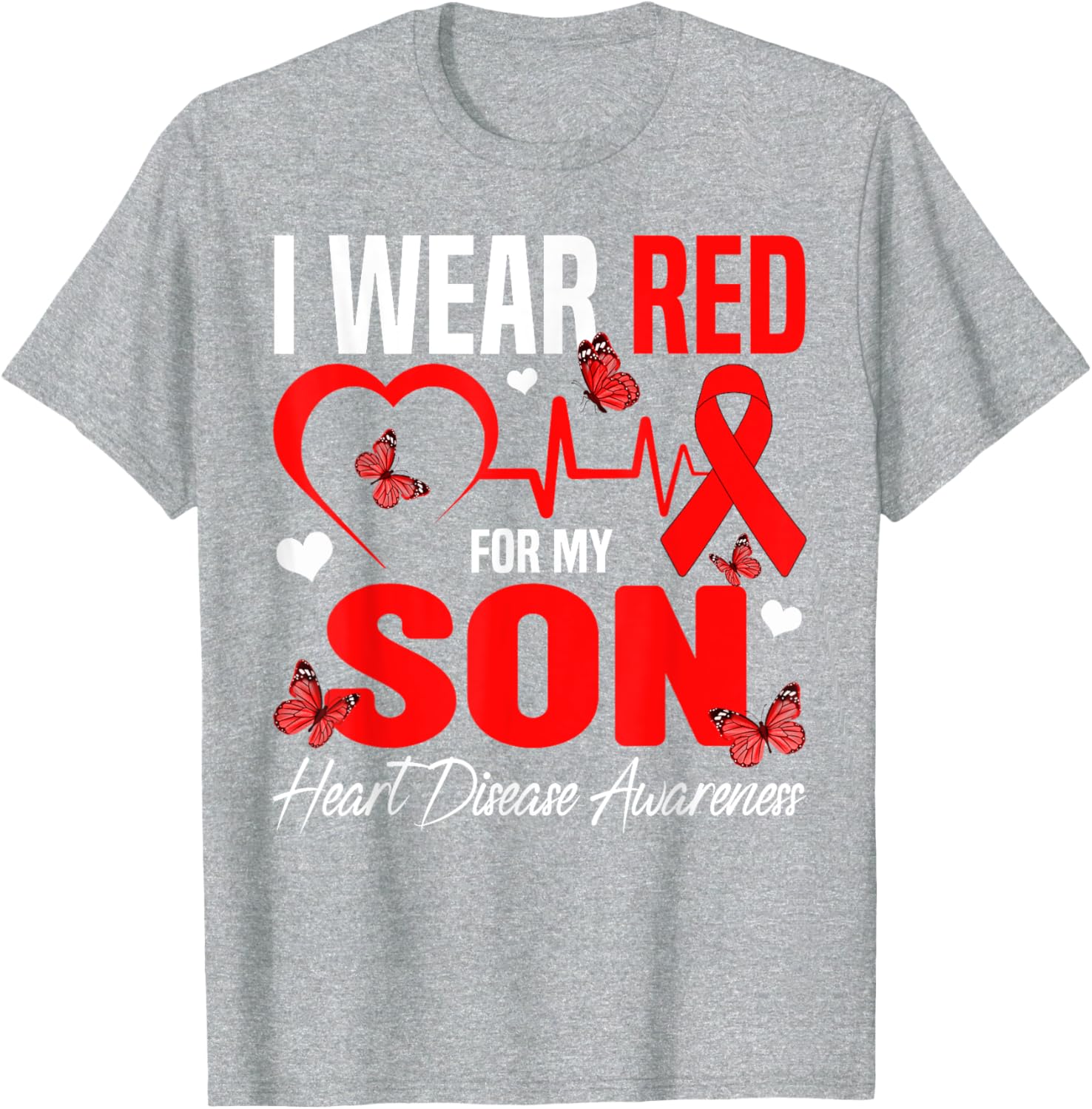 I Wear Red for My Son Heart Disease Awareness T-Shirt for Family Support - 2