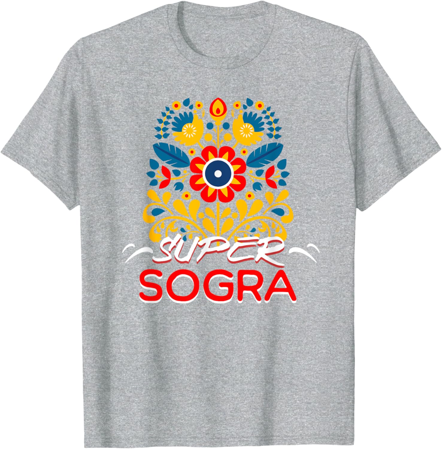 Super Sogra Floral T-Shirt for Brazilian Mothers-In-Law, Stylish Gift - 3