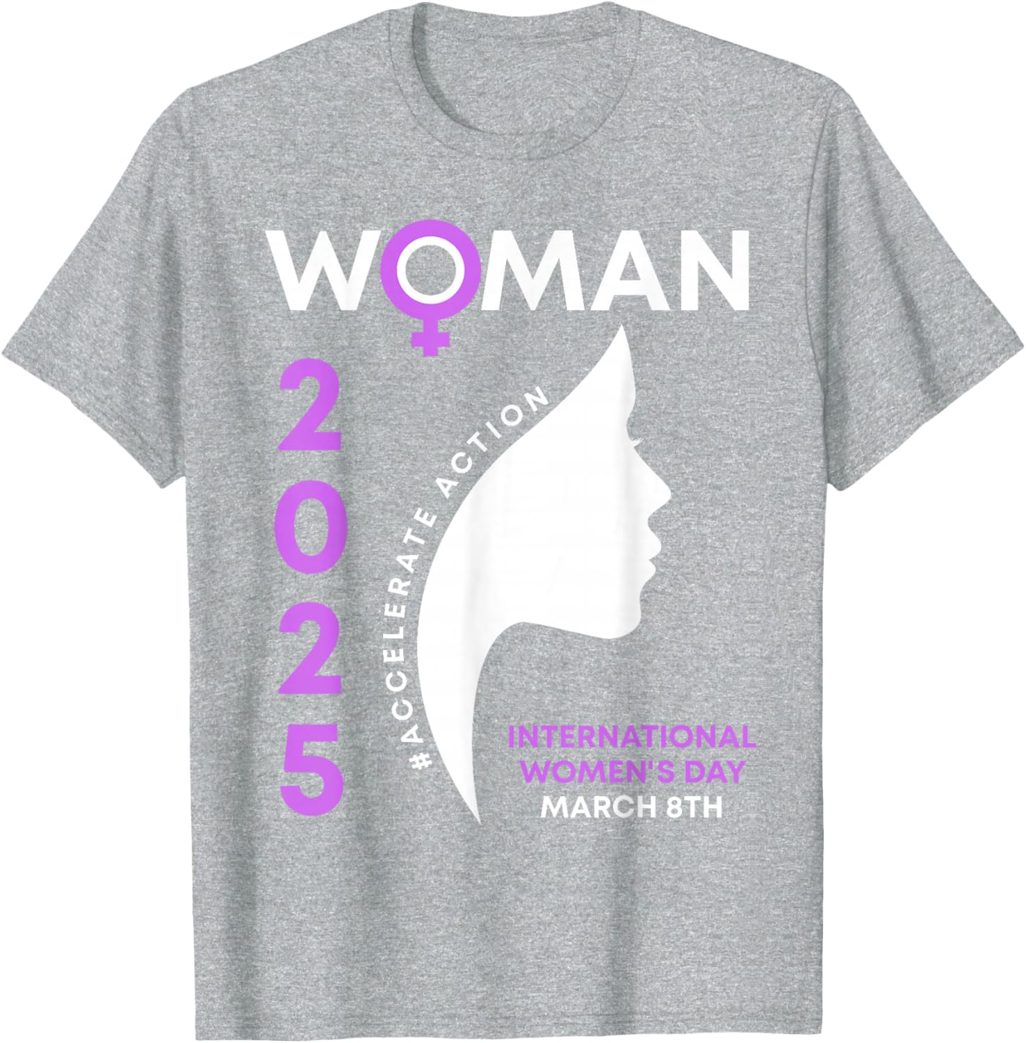 International Women's Day 2025 Action T-Shirt for Empowering Women - 17