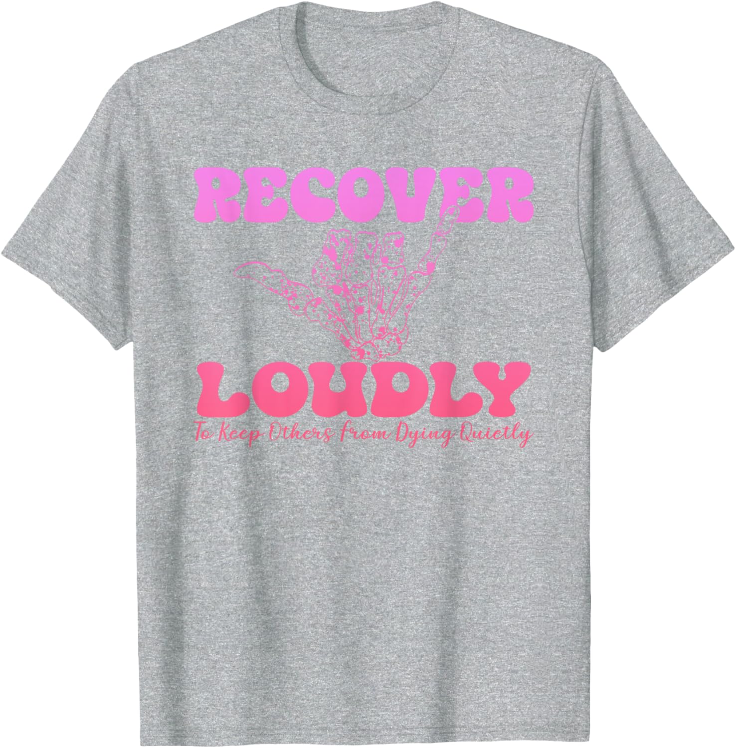 Recover Loudly Design T-Shirt for Bold Statements and Comfort - 8
