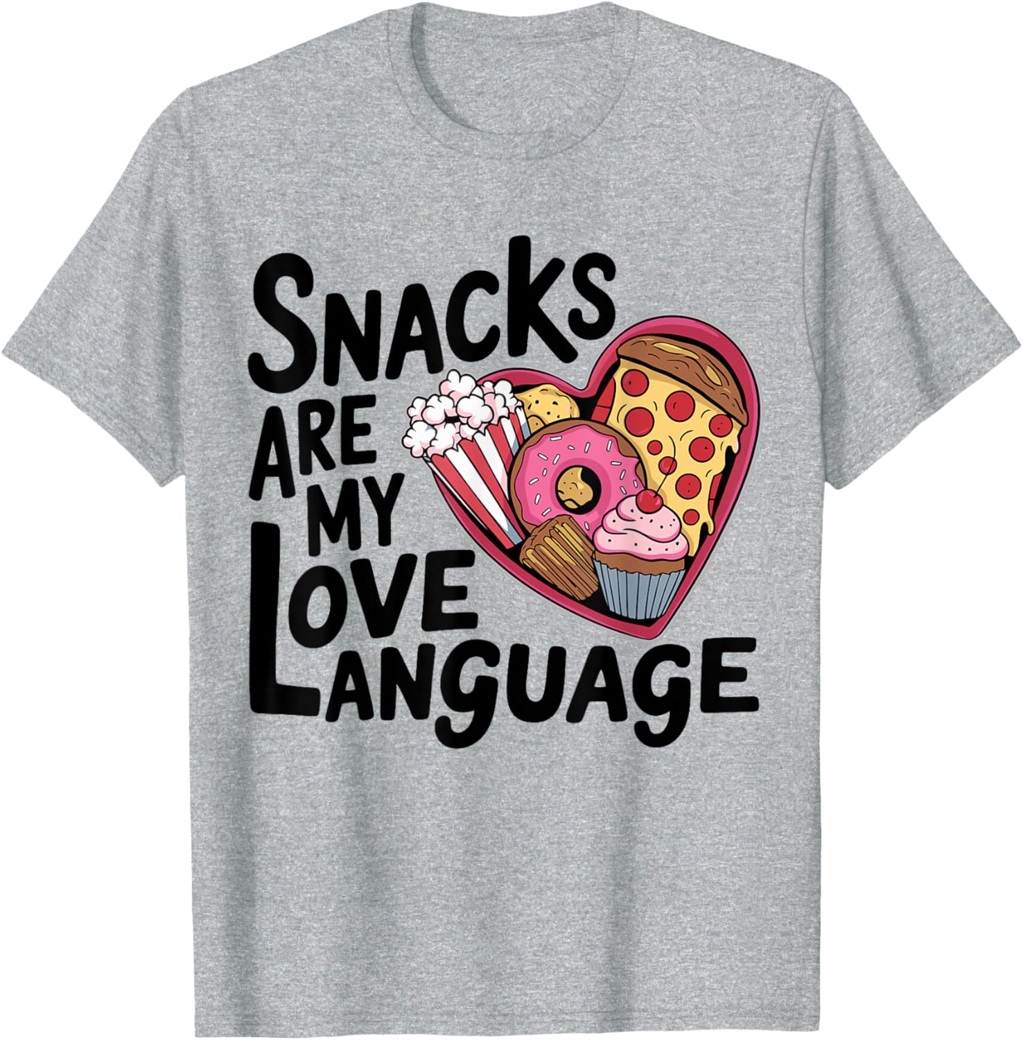 Snacks Are My Love Language T-Shirt for Kids and Adults - Fun Valentine's Tee - 6