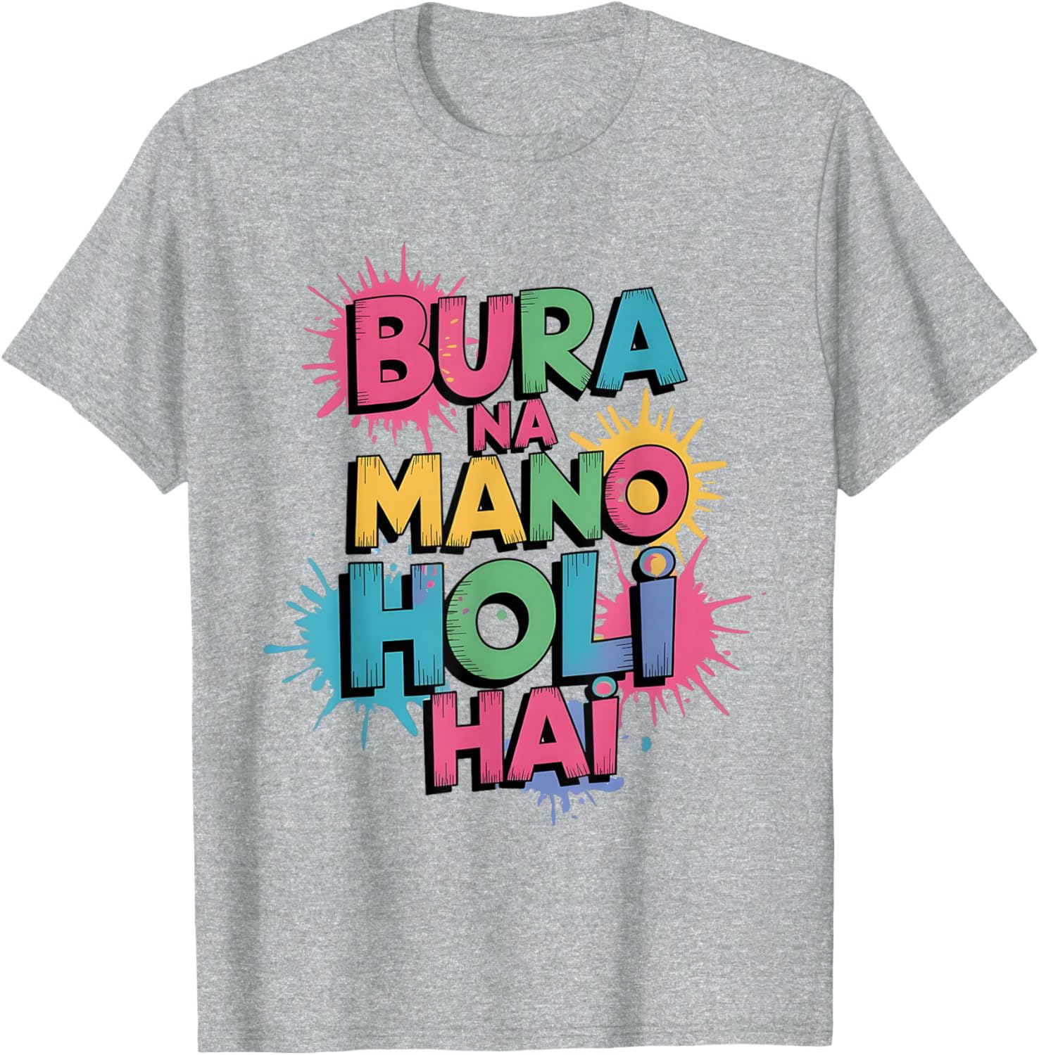Happy Holi Festival T-Shirt Cool Bura Na Mano Colorful Design - 13