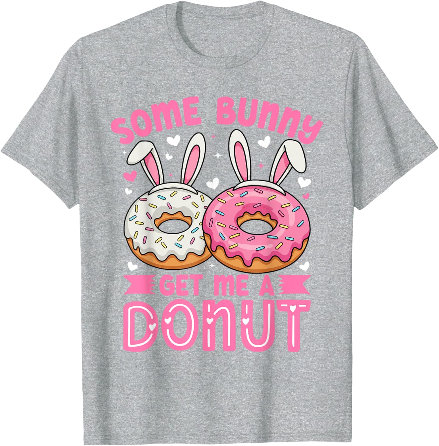 Some Bunny Get Me A Donut Funny Easter Bunny T-Shirt for Foodies - 13