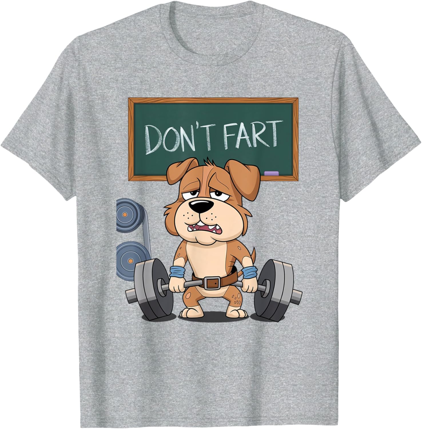 Funny Dog Don't Fart Gym Workout Tee for Men and Women Fitness Lovers - 18