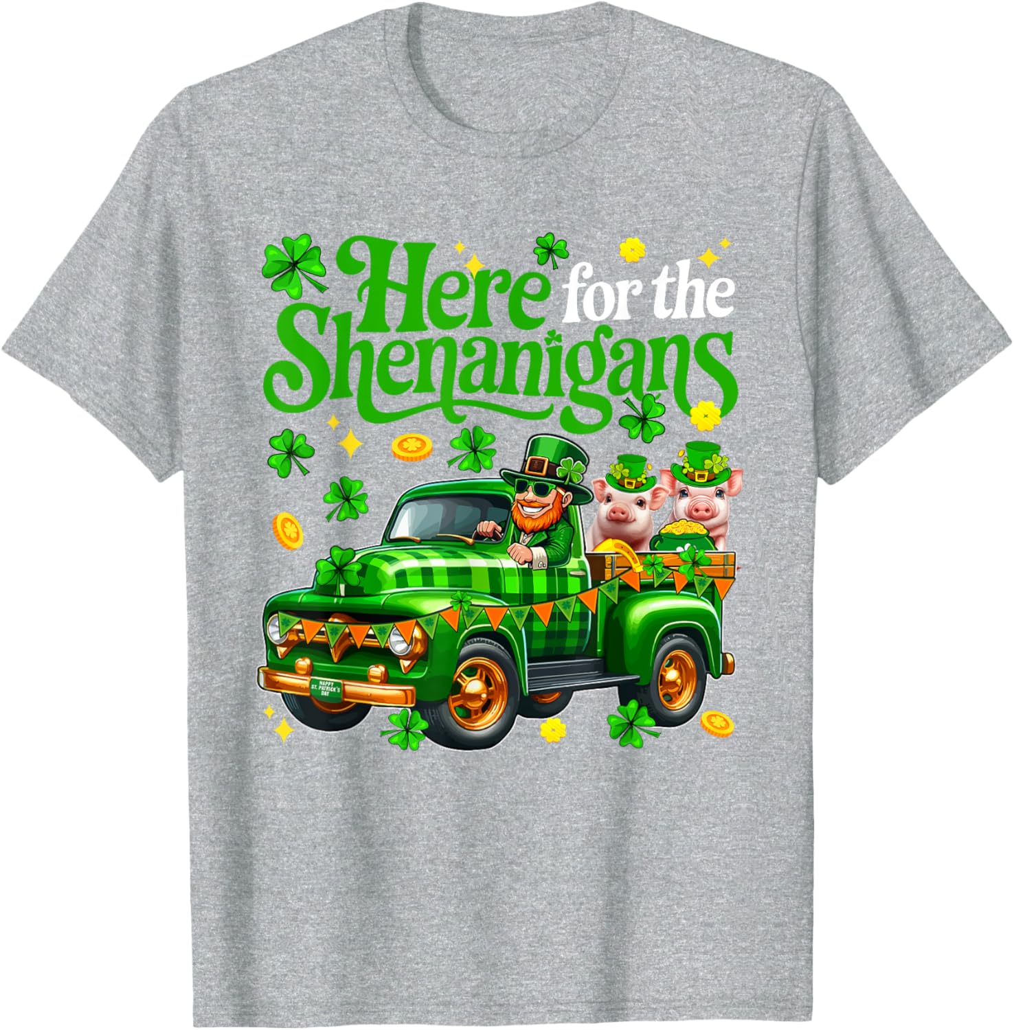 Here For The Shenanigans St Patrick's Day Pig Truck T-Shirt for Fun Lovers - 17