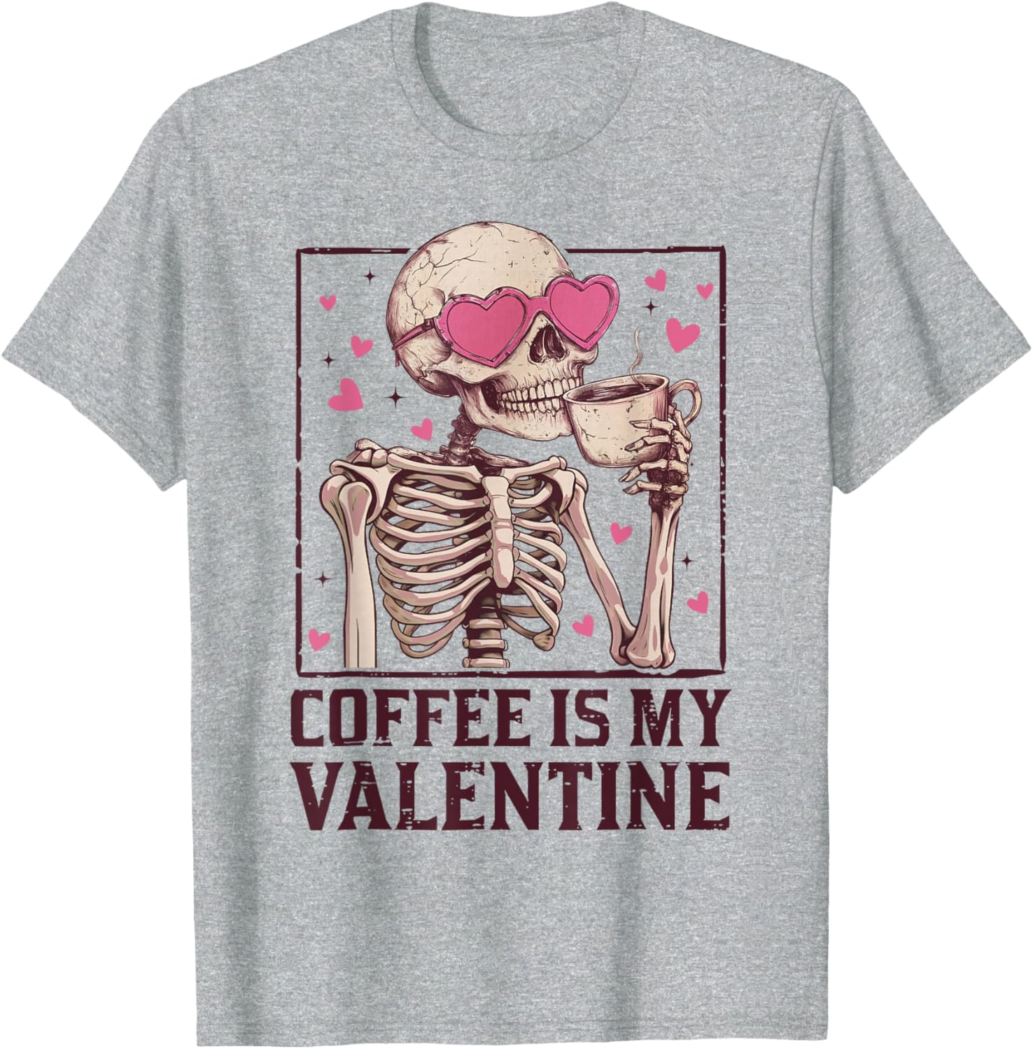 Coffee Is My Valentine Skeleton Graphic T-Shirt for Coffee Lovers - 14