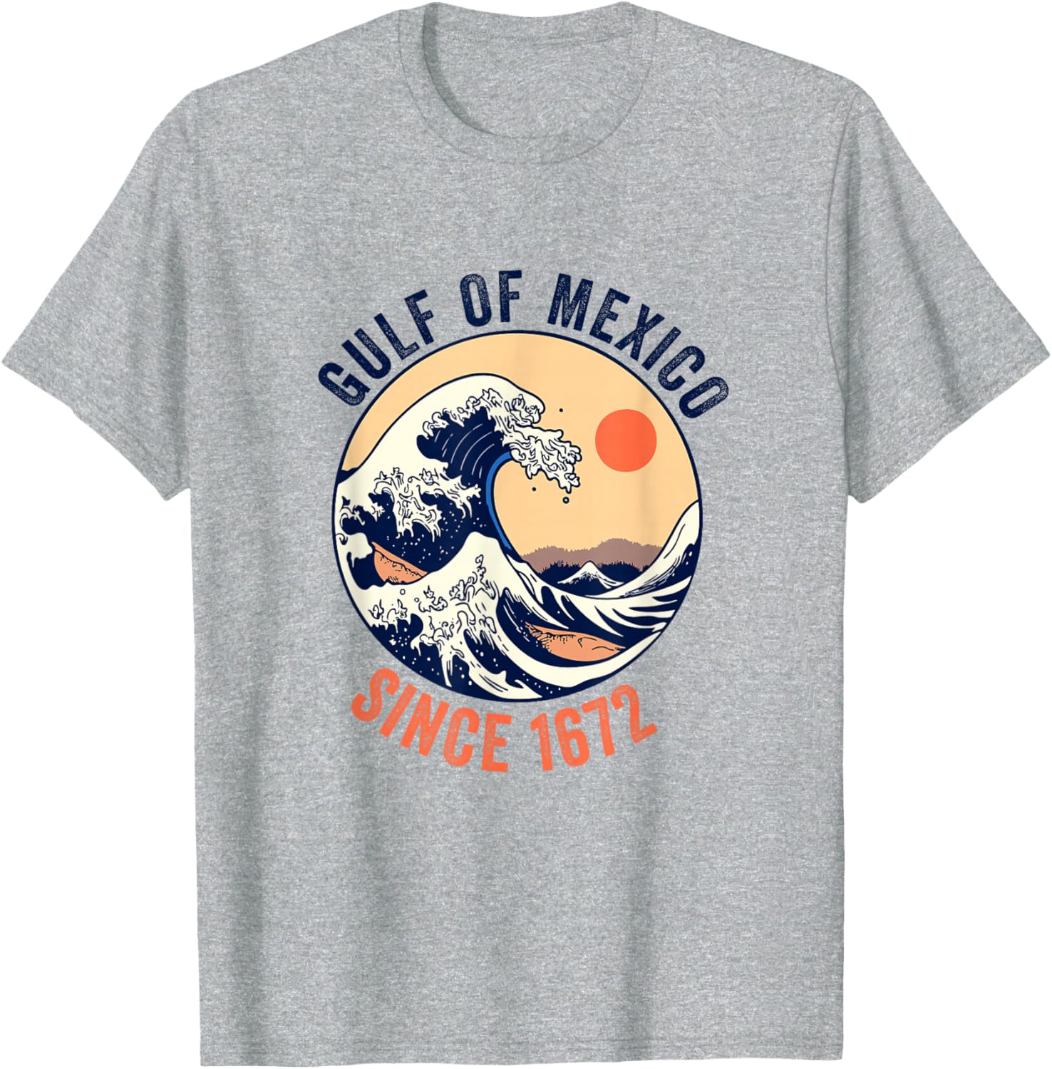 Gulf of Mexico Since 1672 T-Shirt for Proud Mexican Gulf Lovers - 8