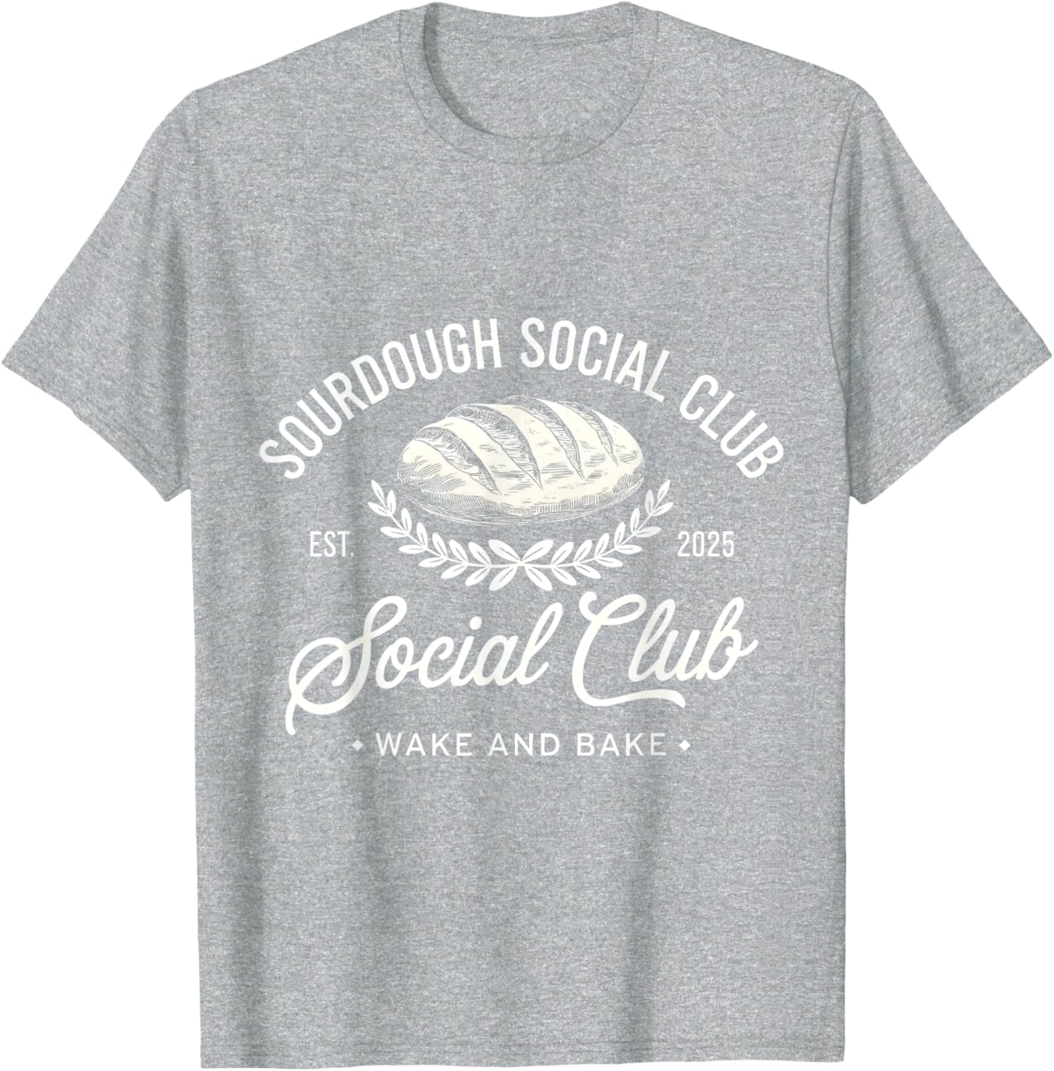 Sourdough Social Club Wake and Bake Retro Design T-Shirt for Fans - 22