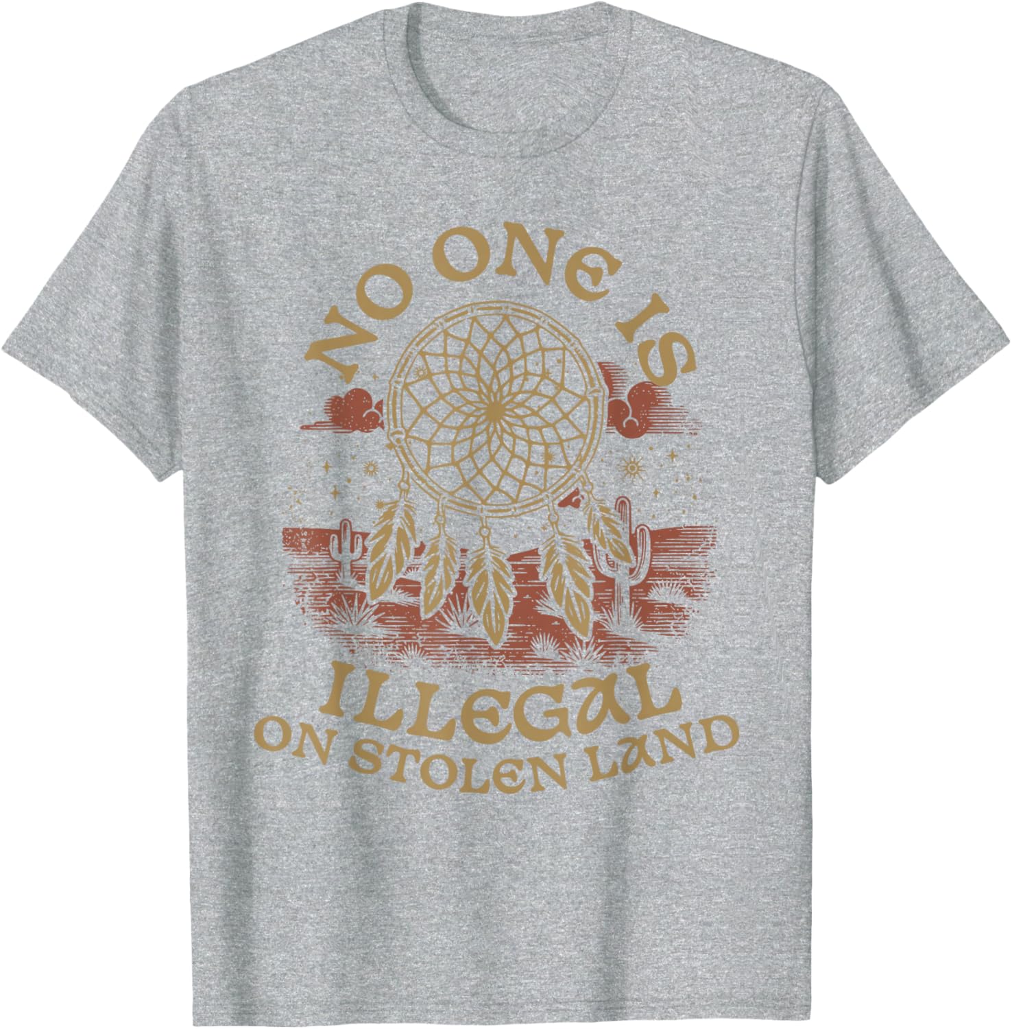 Native American No One Is Illegal On Stolen Land T-Shirt – Bold Statement Tee - 3