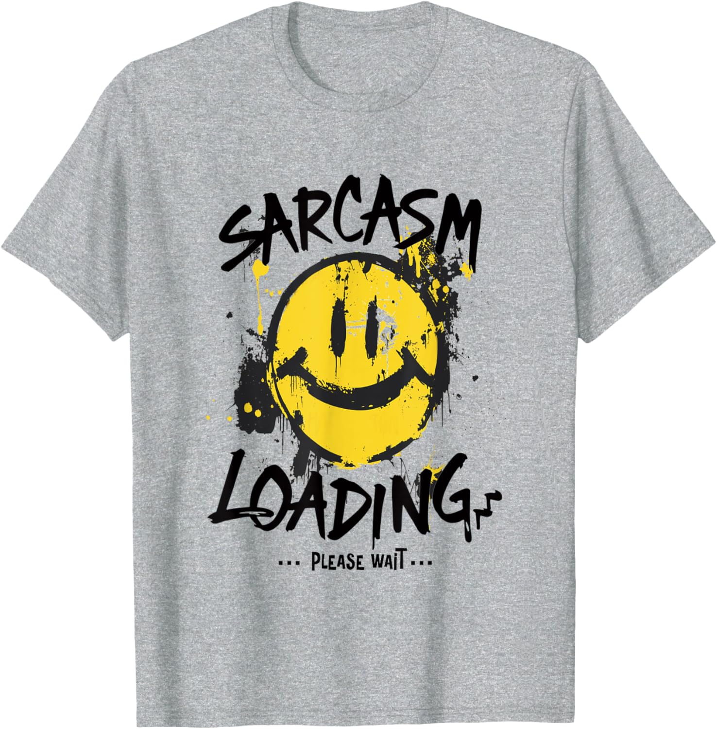 Sarcasm Loading Please Wait Slow Wit Grunge T-Shirt for Humor Lovers - 7