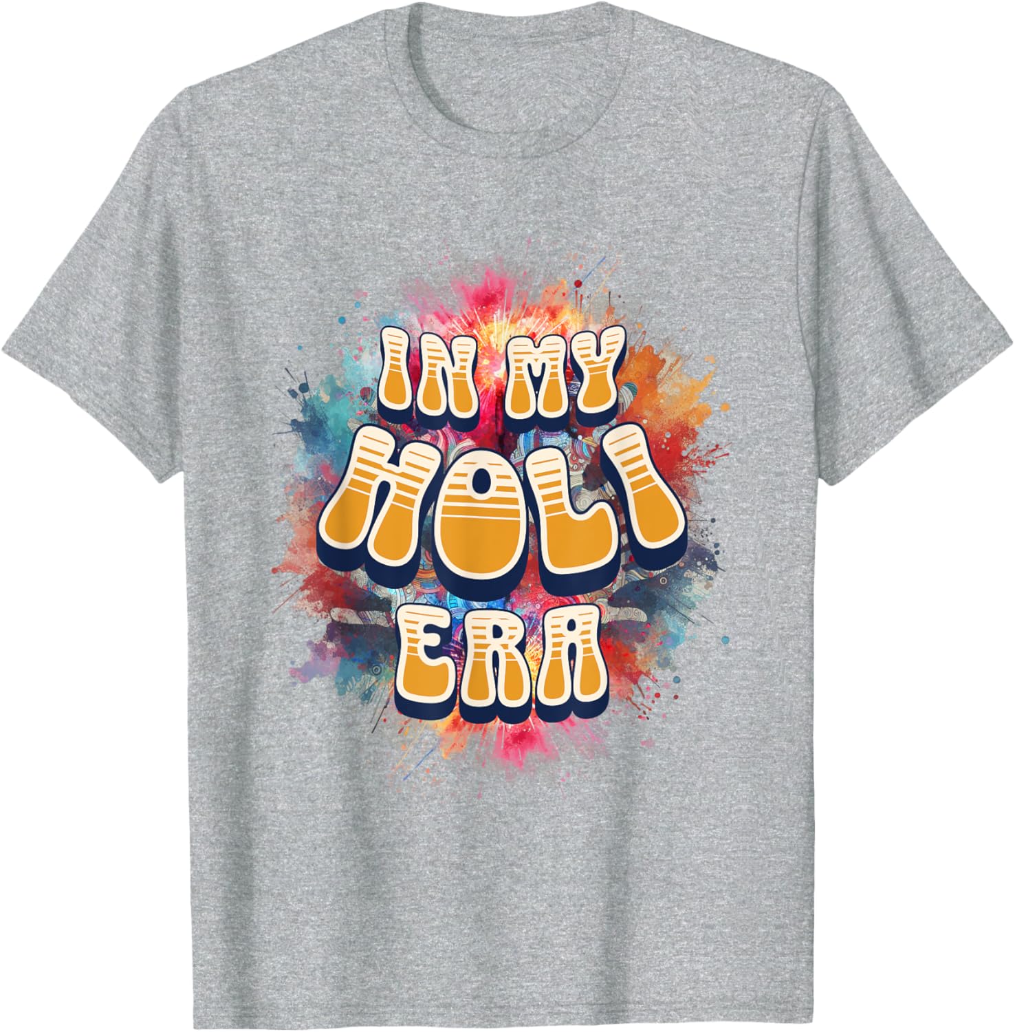 In My Holi Era Retro Groovy Colors Women's T-Shirt for Holi Festival - 14