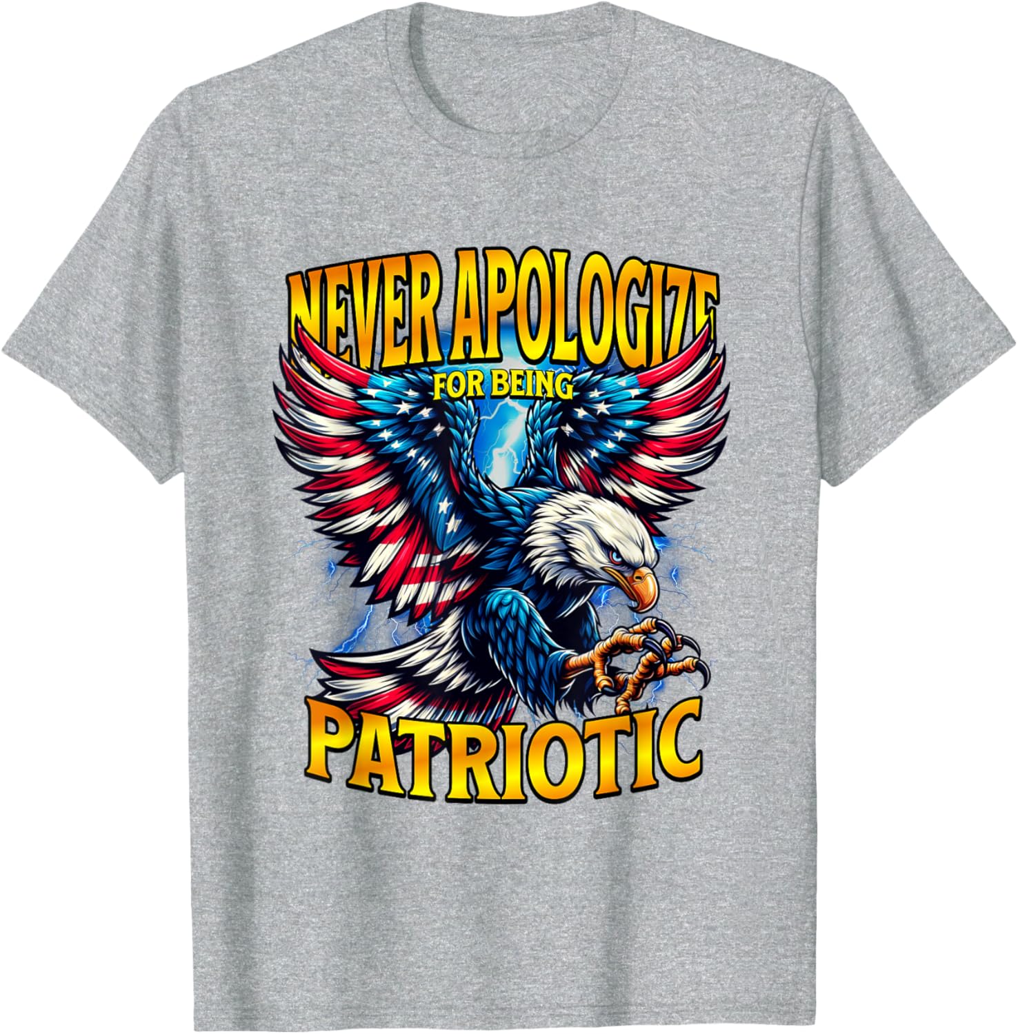 Never Apologize for Being Patriotic Eagle T-Shirt | American Flag Design - 1